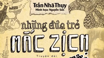 Đọc nhanh “Những đứa trẻ mắc zịch”