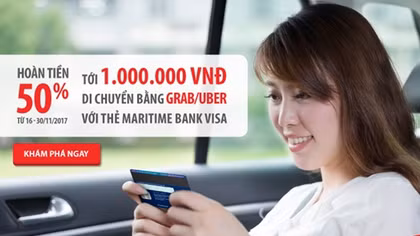 Hoàn tiền 50% khi đi Grab và Uber với thẻ tín dụng du lịch Maritime Bank Visa