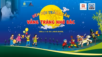 Đêm hội trăng rằm "Vầng trăng nhớ Bác” tại Nhà hát Lớn Hà Nội 