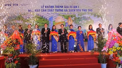 Khánh thành nhà máy sản xuất trứng gà sạch hàng đầu Việt Nam