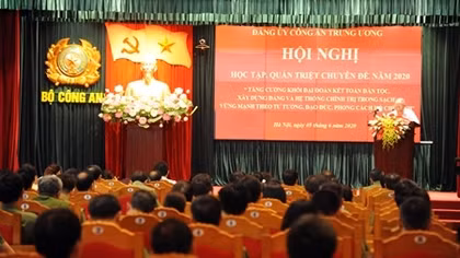 Bộ Công an tổ chức hội nghị học tập, quán triệt Chuyên đề năm 2020