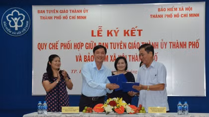 Ban Tuyên giáo Thành ủy và BHXH TP Hồ Chí Minh ký kết quy chế phối hợp