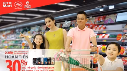 Hoàn tiền 30% tại Lotte Mart khi chi tiêu bằng thẻ quốc tế Maritime Bank