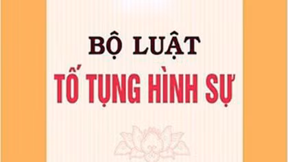 11 điểm mới cơ bản của Bộ luật Tố tụng hình sự năm 2015