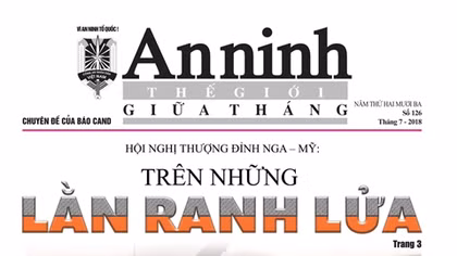 Đón đọc Chuyên đề An ninh thế giới Giữa tháng số 126
