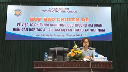 Việt Nam đăng cai tổ chức Hội nghị Tổng cục trưởng Hải quan ASEM lần thứ 13 