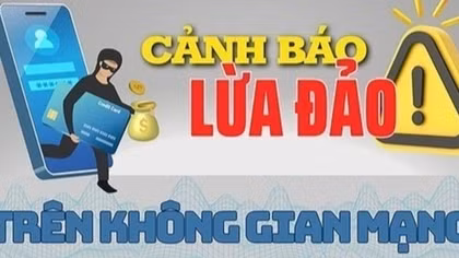 Cảnh báo 5 hình thức lừa đảo trực tuyến đang gia tăng