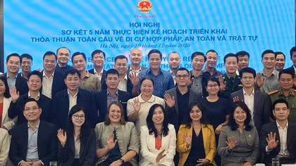 Việt Nam sơ kết 5 năm thực hiện Thỏa thuận toàn cầu về Di cư hợp pháp, an toàn và trật tự