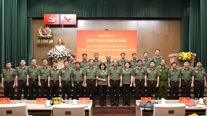 Đào tạo cán bộ Công an đủ năng lực làm việc trong môi trường quốc tế là nhiệm vụ quan trọng và cấp thiết