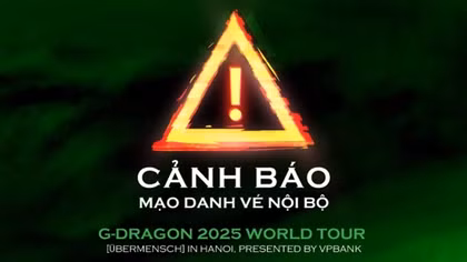 VPBank cảnh báo tình trạng lừa đảo liên quan đến vé concert G-DRAGON 2025 tại Hà Nội