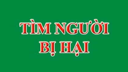 Tìm bị hại trong vụ án