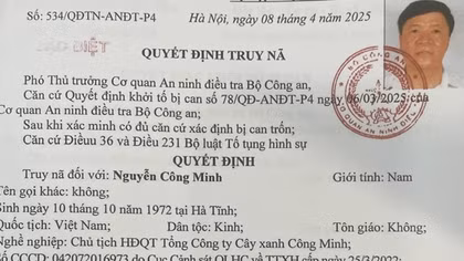 Truy nã đặc biệt Chủ tịch Hội đồng quản trị Tổng Công ty Cây xanh Công Minh