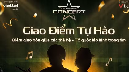 Viettel khơi dậy tự hào dân tộc qua “Sao nhập ngũ Concert”