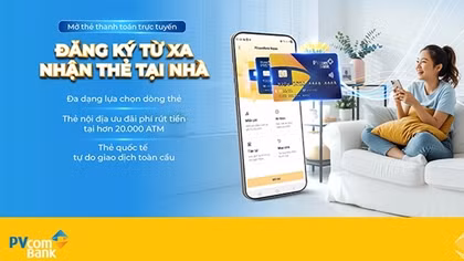 PVcomBank triển khai tính năng mở thẻ thanh toán trên PVConnect