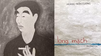 Nhớ Hoàng Trần Cương lại nghĩ về trường ca "Long mạch"