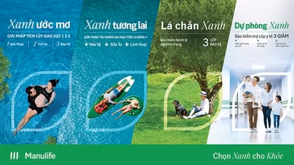“Chọn Xanh cho Khỏe” với loạt sản phẩm bảo hiểm mới từ Manulife