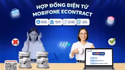 MobiFone eContract – Giải pháp công nghệ cho hợp đồng điện tử an toàn