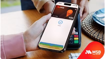 MSB đẩy mạnh thanh toán không tiếp xúc qua Apple Pay