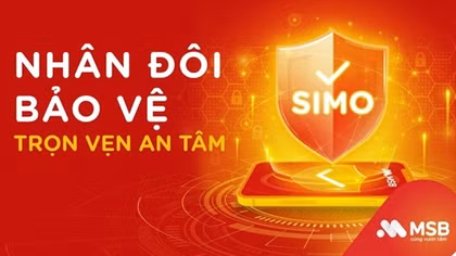 MSB kết nối SIMO thành công, nhân đôi bảo mật giao dịch cho khách hàng