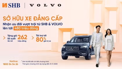 SHB cung cấp gói ưu đãi đặc quyền cho khách hàng cao cấp vay mua xe Volvo