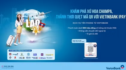 VietinBank mở rộng thanh toán xuyên biên giới sang Lào