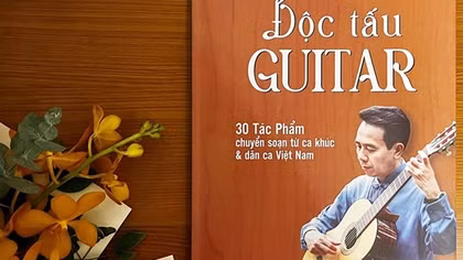 Nhạc sĩ, giảng viên Lê Đức Sơn: "Mong muốn làm giàu bản sắc văn hóa Việt cho guitar cổ điển"