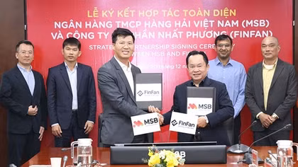 MSB hợp tác FinFan cung cấp giải pháp thanh toán toàn diện cho doanh nghiệp