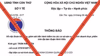 Giám đốc Sở Y tế Cần Thơ bị mạo chữ ký trong công văn “hù dọa” các cơ sở kinh doanh thực phẩm
