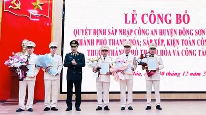 Sáp nhập Công an huyện Đông Sơn vào Công an TP Thanh Hóa