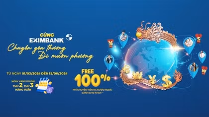 Eximbank tung chương trình ưu đãi chuyển tiền lớn nhất cho khách hàng cá nhân