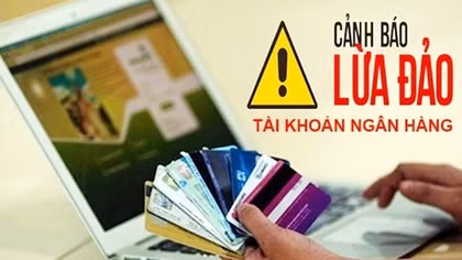 Cảnh giác lừa đảo mua bán thông tin cá nhân, tài khoản ngân hàng để “rửa tiền”
