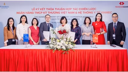 Techcombank và Vinmec hợp tác chiến lược tối ưu hoá lợi ích khách hàng