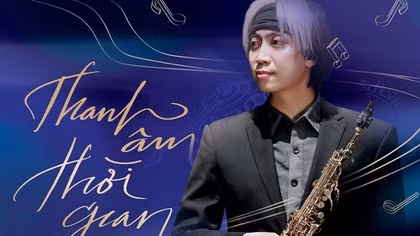 Khi “Thanh âm thời gian” cất tiếng gọi