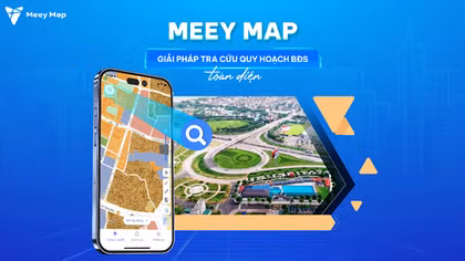 Meey Map không giới hạn khu vực tra cứu thông tin quy hoạch