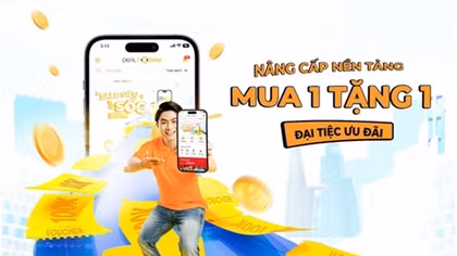 Nâng cấp nền tảng, Dealtoday “tung” đại tiệc ưu đãi
