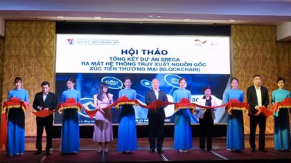 Ra mắt hệ thống truy xuất nguồn gốc xúc tiến thương mại áp dụng Blockchain