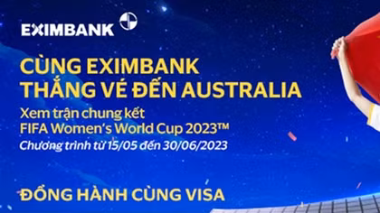 Cùng thẻ Eximbank Visa đến Australia xem trận Chung kết Giải Vô địch Bóng đá Nữ thế giới 2023