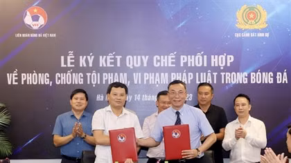 Cục Cảnh sát hình sự và Liên đoàn bóng đá Việt Nam ký kết quy chế phối hợp