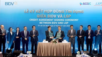 BIDV và LSP ký kết hợp đồng tín dụng hạn mức 200 triệu USD