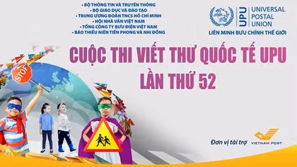 Kéo dài thời hạn nhận bài tham dự Cuộc thi Viết thư Quốc tế UPU lần thứ 52