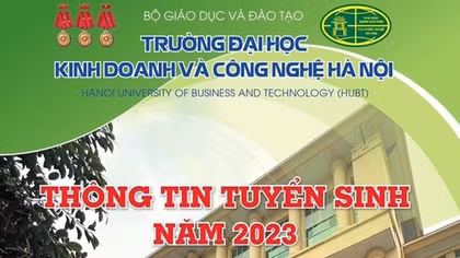 Trường Đại học Kinh doanh và Công nghệ Hà Nội thông báo tuyển sinh năm 2023