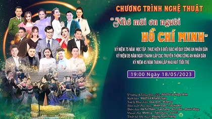 Sẵn sàng cho chương trình nghệ thuật “Nhớ mãi ơn Người - Hồ Chí Minh”