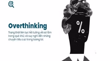 “Over thinking” – căn bệnh trầm kha của nhiều người trẻ