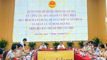 Thanh tra công tác quy hoạch, xây dựng và quản lý, sử dụng đất đai tại Cần Thơ