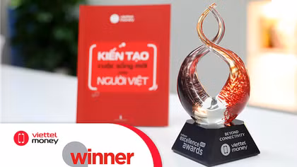 Viettel Money là đại diện duy nhất của Việt Nam chiến thắng tại Excellence Awards năm thứ 15