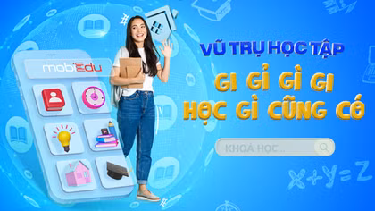 “Học mà chơi- Chơi mà học” cùng MobiEdu