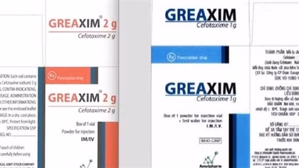 Thu hồi 6 lô thuốc bột pha tiêm Greaxim trị các bệnh nhiễm khuẩn nặng