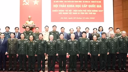 Chiến thắng “Hà Nội - Điện Biên Phủ trên không 1972” - Sức mạnh Việt Nam và tầm vóc thời đại