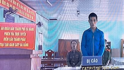 TAND TP Đà Nẵng xét xử trực tuyến vụ án “Giết người”