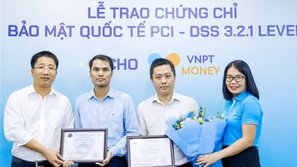 VNPT Money nhận chứng chỉ bảo mật PCI-DSS cấp độ cao nhất